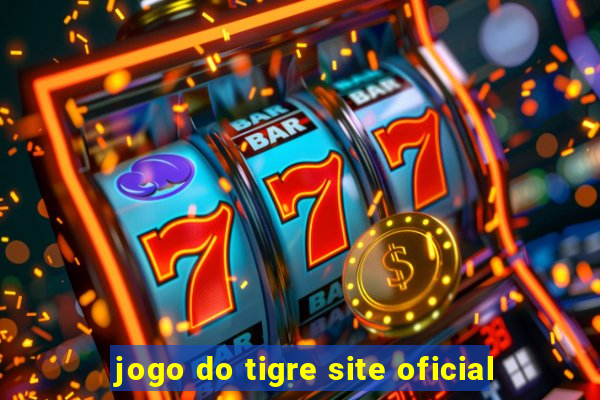 jogo do tigre site oficial